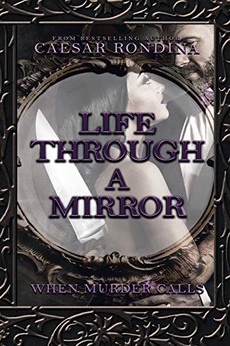 Life Through a Mirror: When Murder Calls