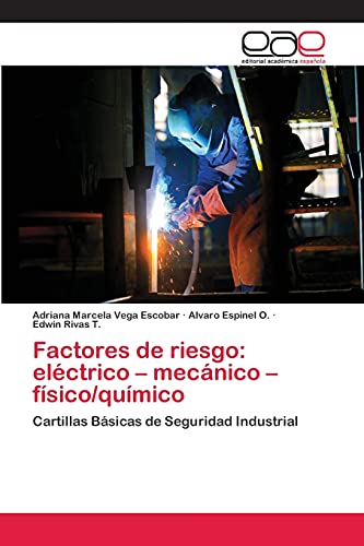 Factores de riesgo: eléctrico – mecánico – físico/químico: Cartillas Básicas de Seguridad Industrial