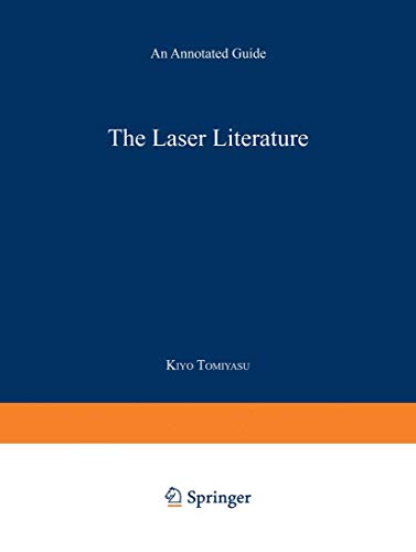 The Laser Literature: An Annotated Guide