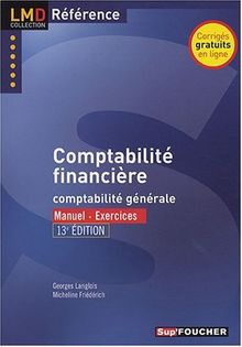 Comptabilité financière : Comptabilité générale (Ancienne Edition) von Langlois, Georges, Friédérich, Micheline | Buch | Zustand gut