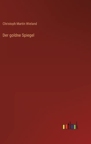 Der goldne Spiegel