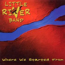 Where We Startet from de Little River Band | CD | état bon
