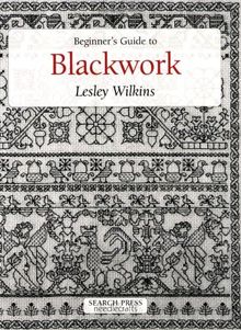 Beginner's Guide to Blackwork (Beginner's guide to series)