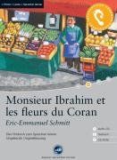 Monsieur Ibrahim et les fleurs du Coran: Das Hörbuch zum Sprachen lernen. Niveau A2