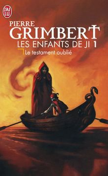 Les enfants de Ji. Vol. 1. Le testament oublié