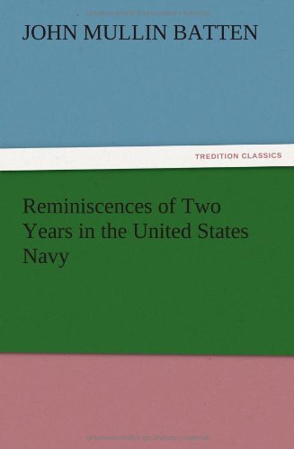 Reminiscences of Two Years in the United States Navy