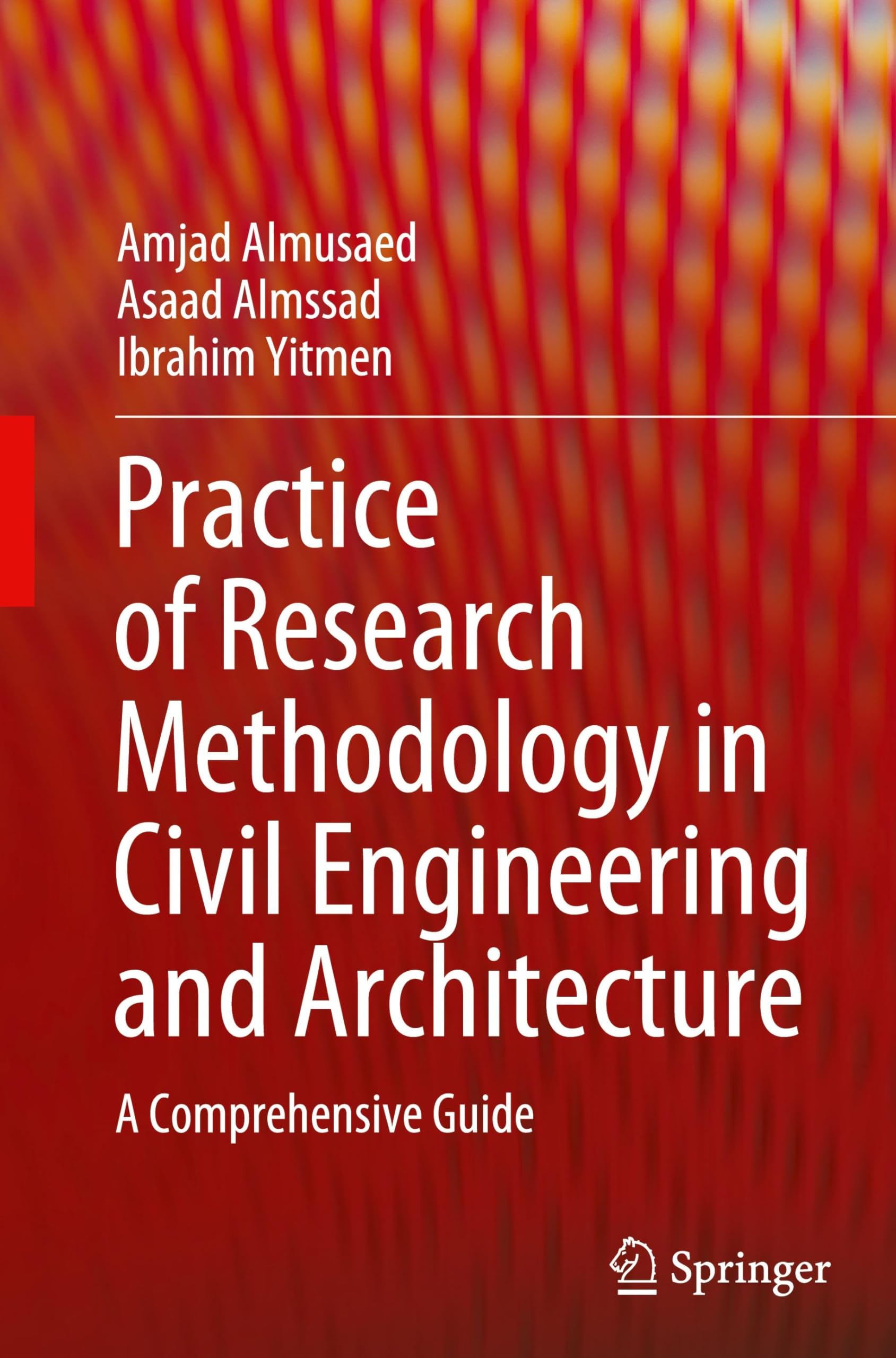 Practice of Research Methodology in Civil Engineering and Architecture: A Comprehensive Guide