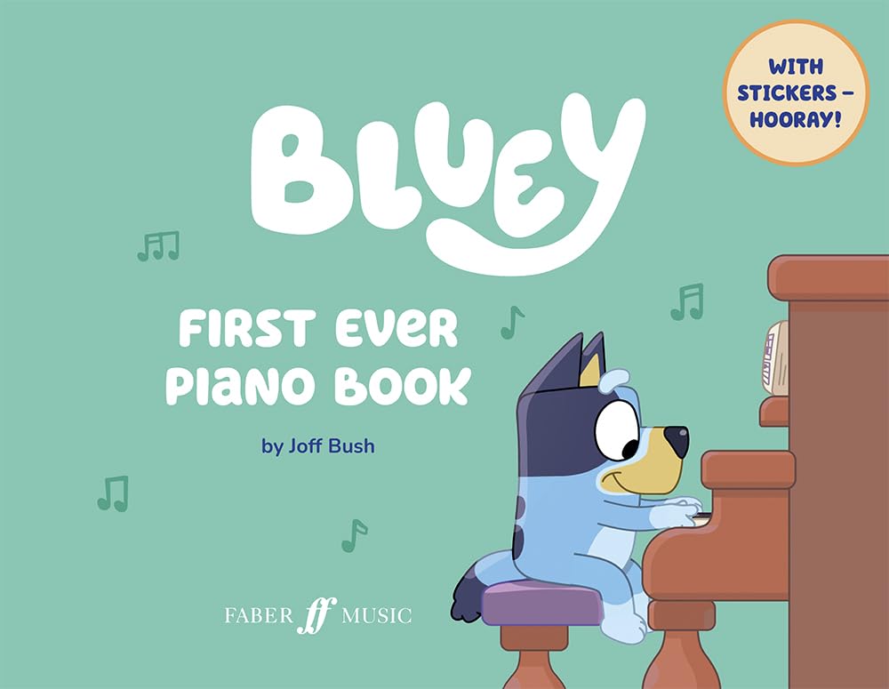 Bush, Joff: Bluey: First Ever Piano Book