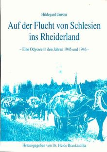 Auf der Flucht von Schlesien ins Rheiderland. Eine Odyssee in den Jahren 1945 und 1946