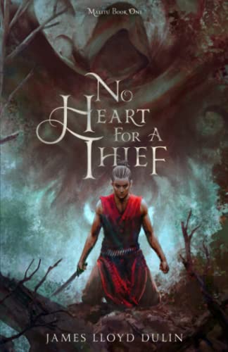 No Heart for a Thief (Malitu, Band 1)