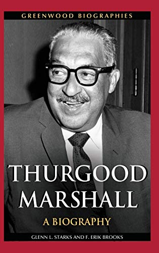Thurgood Marshall: A Biography (Greenwood Biographies)