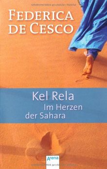 Kel Rela. Im Herzen der Sahara