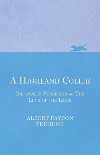 A Highland Collie - Originally Published as the Luck of the Laird