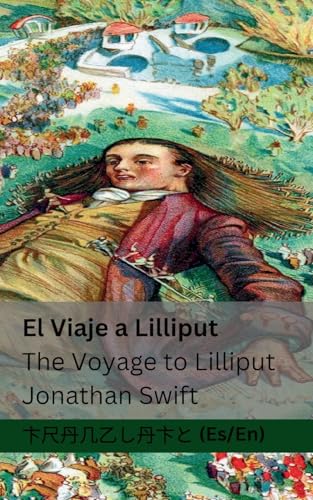 El Viaje a Lilliput / The Voyage to Lilliput: Tranzlaty Español English