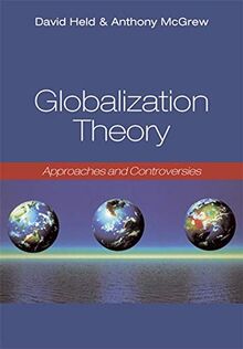 Globalization Theory: Approaches and Controversies