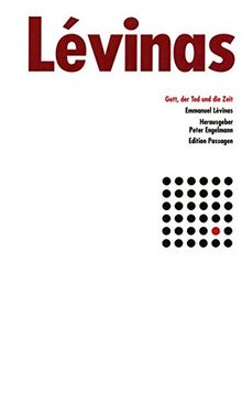 Gott, der Tod und die Zeit (Passagen Philosophie)