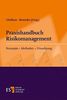 Praxishandbuch Risikomanagement: Konzepte - Methoden - Umsetzung