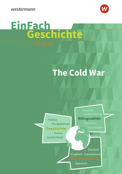 EinFach Geschichte ... unterrichten BILINGUAL: Cold War: Der Kalte Krieg (EinFach Geschichte ... BILINGUAL)
