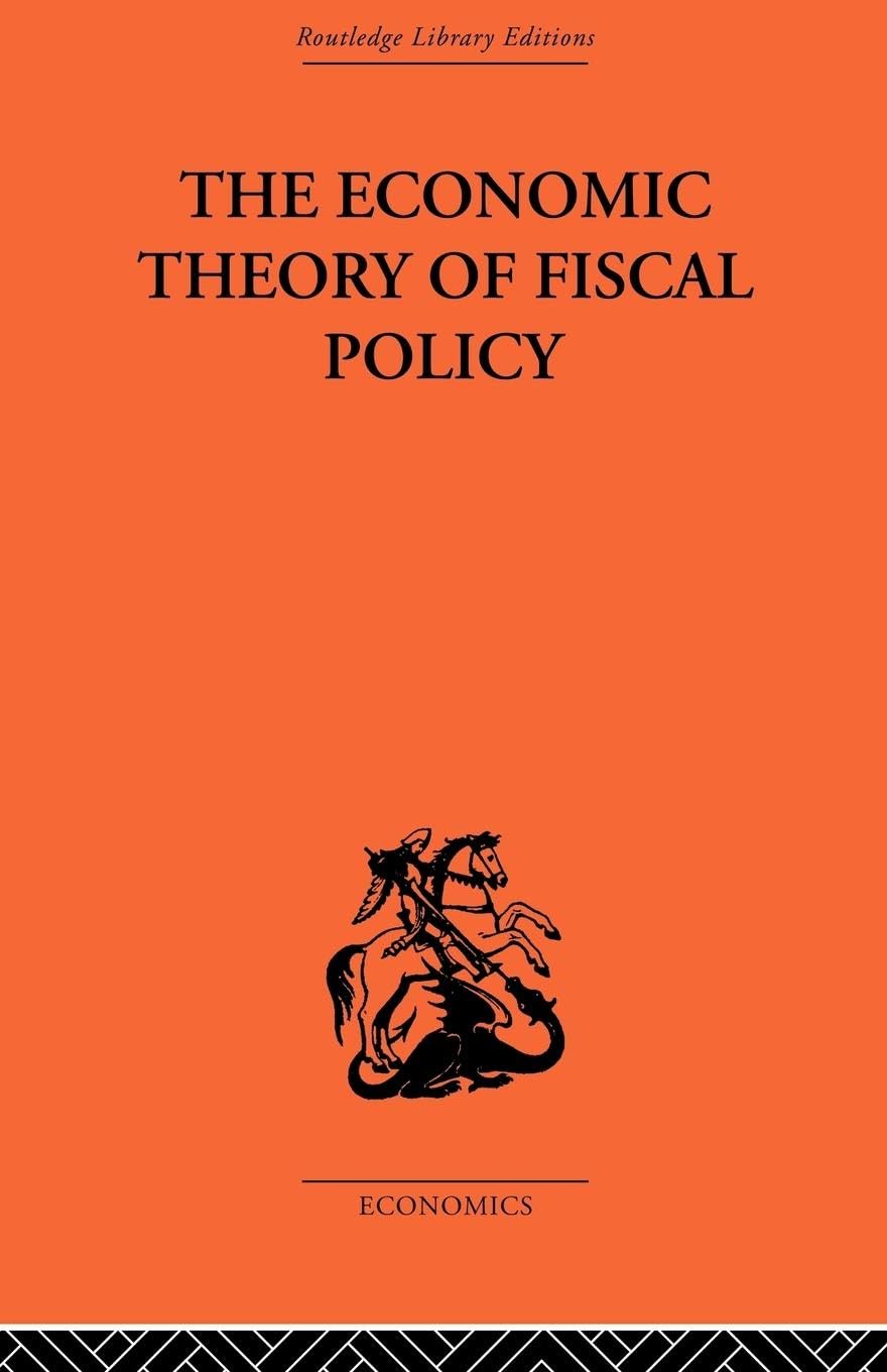 The Economic Theory of Fiscal Policy (Public Economics)