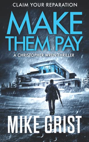 Make Them Pay (Christopher Wren Thrillers, Band 3)