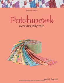 Patchwork avec des jelly rolls