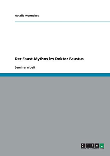Der Faust-Mythos im Doktor Faustus