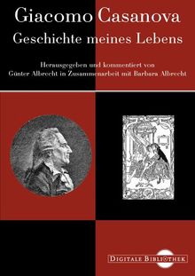 Giacomo Casanova - Geschichte meines Lebens