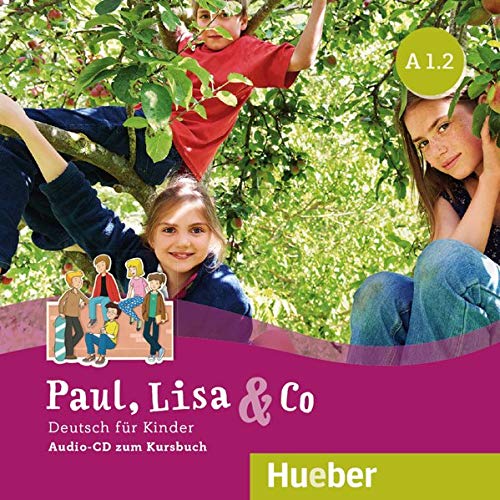 Paul Lisa & Co - Paul Lisa & Co A12Audio-CD zum Kursbuch - Monika Bovermann Manuela Georgiakaki Renate Zschärlich (Hörbuch)