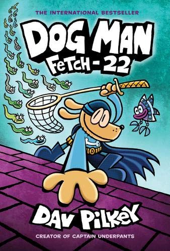 Pilkey, Dav: Dog Man 08: Fetch-22