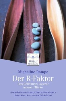 Der R-Faktor: Das Geheimnis unserer inneren Stärke