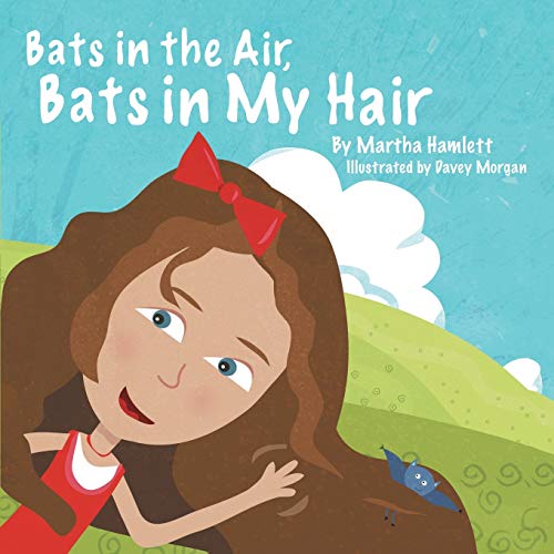Bats In the Air, Bats In My Hair