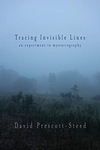 Tracing Invisible Lines: An Experiment in Mystoriography (Electracy and Transmedia Studies)