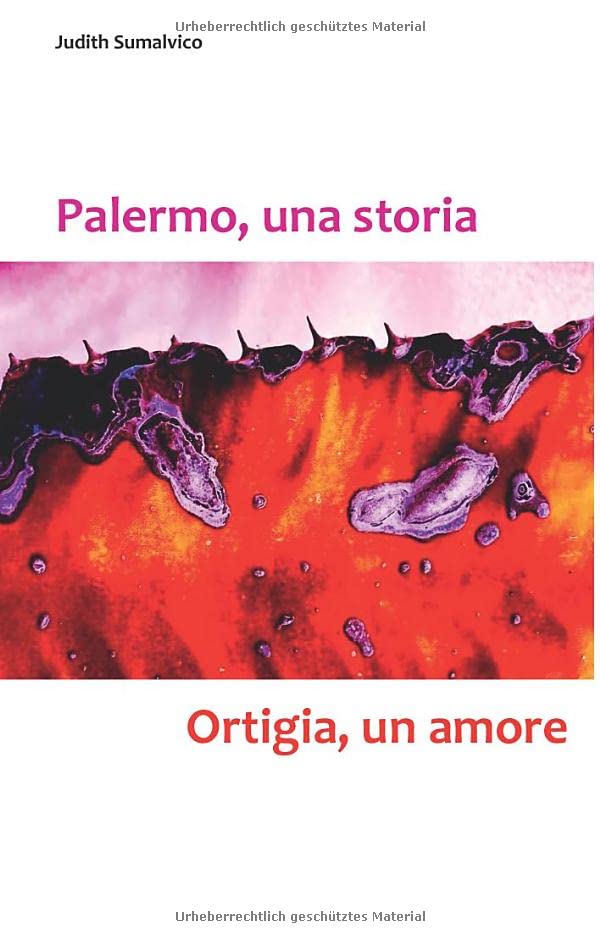 Palermo, una storia - Ortigia, un amore