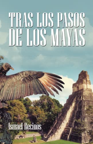 Tras los pasos de los Mayas