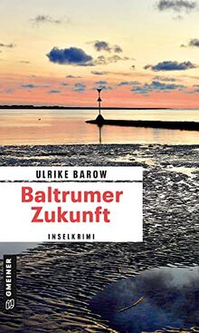 Baltrumer Zukunft: Inselkrimi (Oberkommissar Michael Röder)