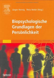 Biopsychologische Grundlagen der Persönlichkeit