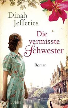 Die vermisste Schwester: Roman