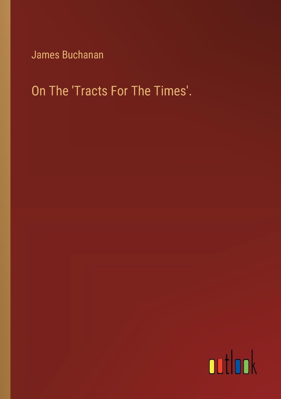 On The 'Tracts For The Times'.