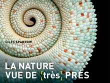 La nature vue de (très) près