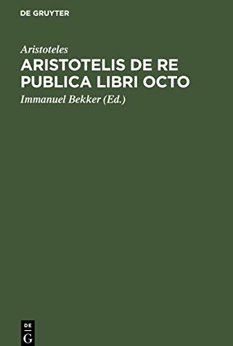 Aristotelis de re publica libri octo