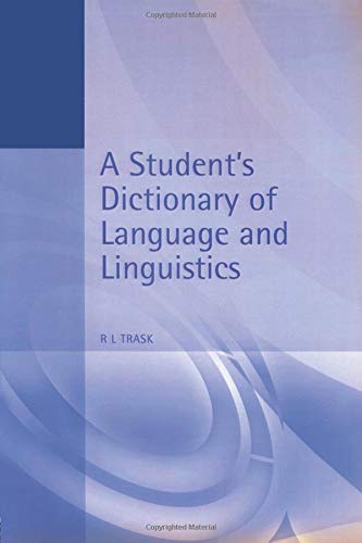 A Student's Dictionary of Language and Linguistics (Arnold Student Reference)