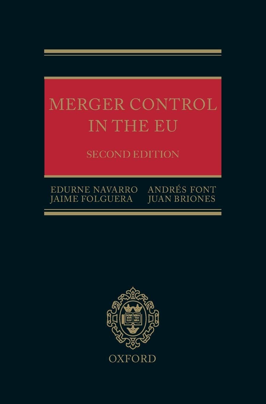 MERGER CONTROL IN THE EU 2E C: Law, Economics and Practice