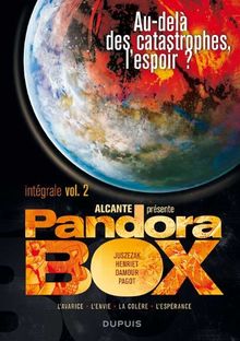 Pandora box : intégrale. Vol. 2. Au-delà des catastrophes, l'espoir ?