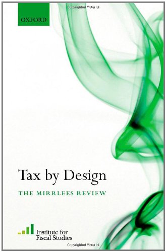 Tax by Design: The Mirrlees Review