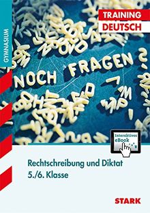 Training - Deutsch Rechtschreibung und Diktat 5./6. Klasse + ActiveBook