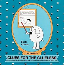 Dogbert's Clues for the Clueless: A Dilbert Collection (Dilbert Books (Paperback Andrews McMeel))