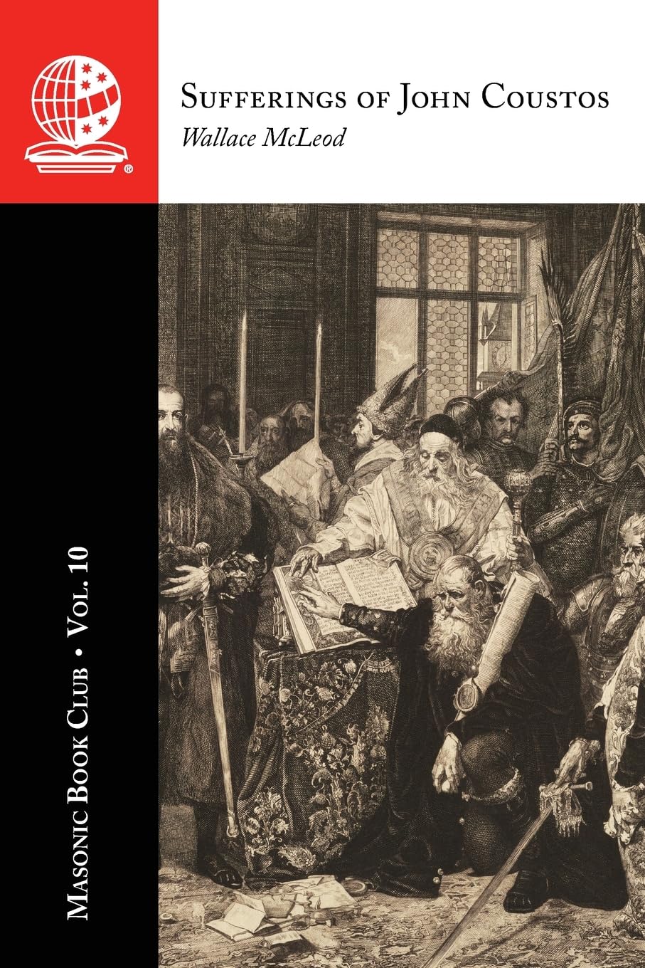 The Masonic Book Club, Vol. 10: Sufferings of John Coustos
