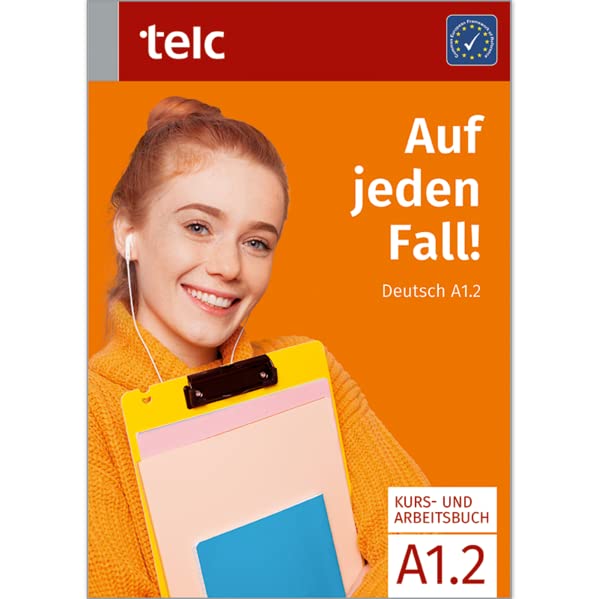 Auf jeden Fall!: Deutsch A1.2 Kurs- und Arbeitsbuch (Auf jeden Fall!: Deutsch A1-B1)