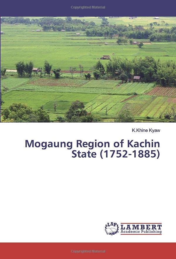 Mogaung Region of Kachin State (1752-1885)