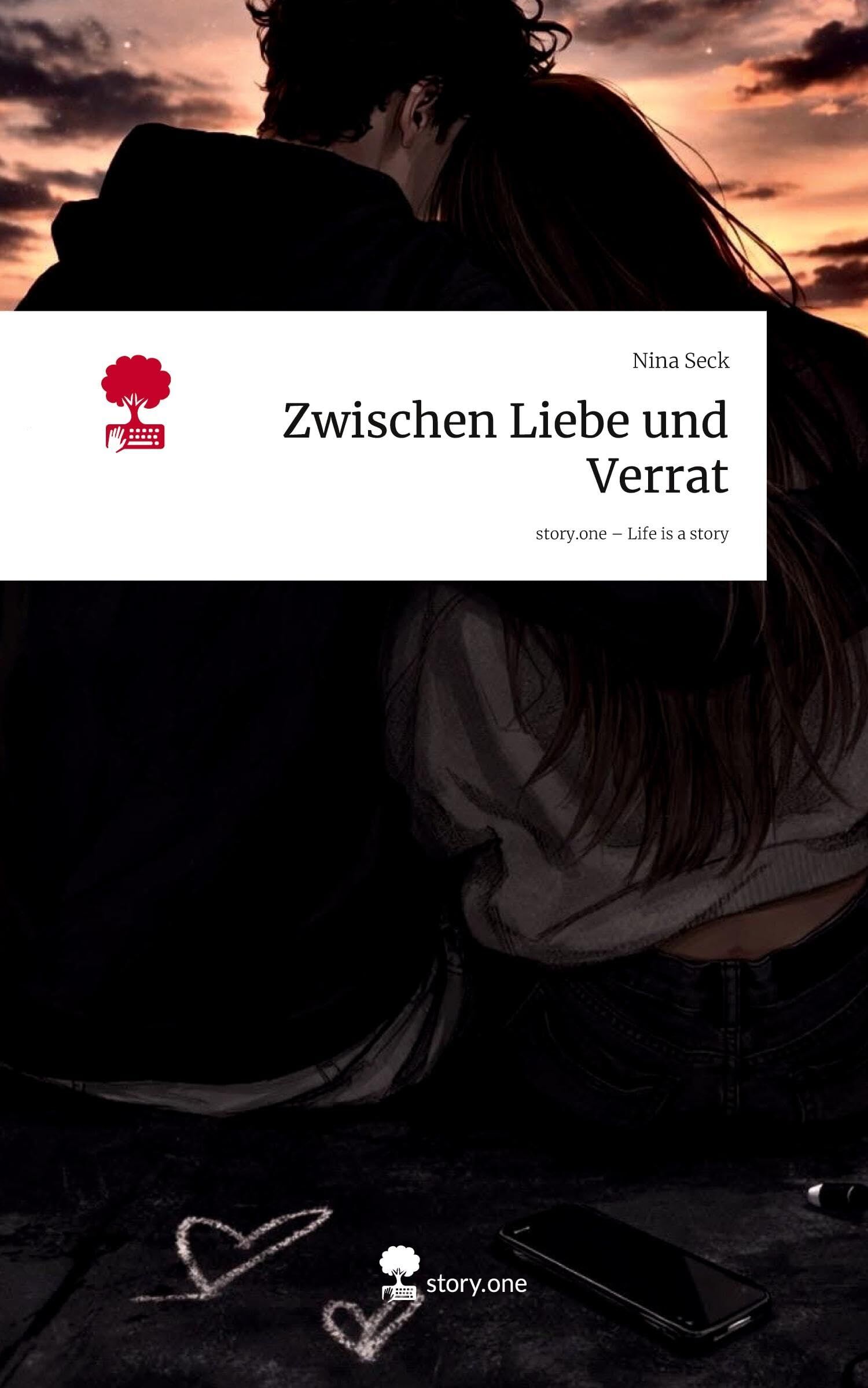 Zwischen Liebe und Verrat. Life is a Story - story.one